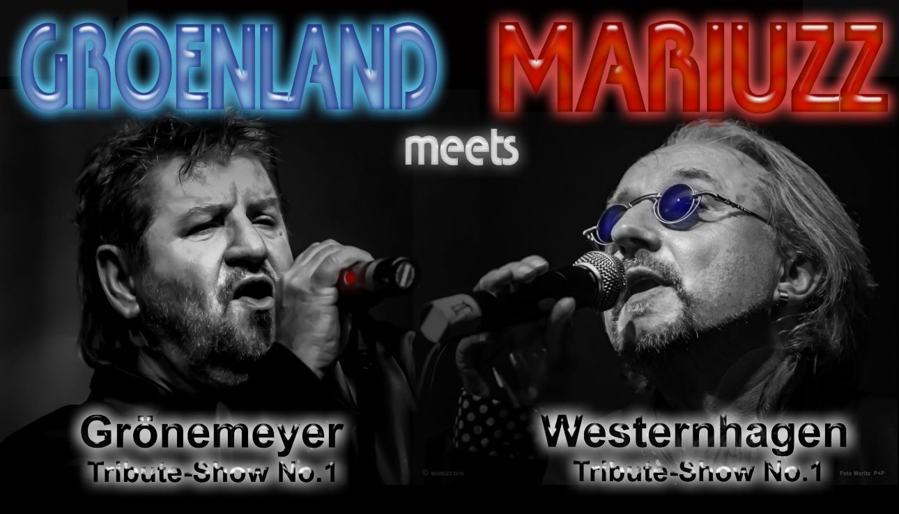 WESTERNHAGEN meets GRÖNEMEYER Tribute Show 